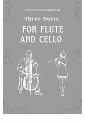 Three duets for flute and cello